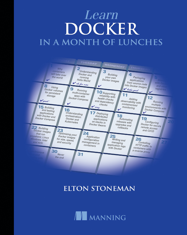 Learn Docker In A Month Of Lunches Learn Docker In A Month Of Lunches